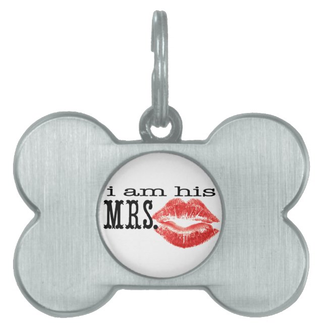 I am His Mrs. Pet ID Tag (Front)