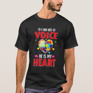 I am His Voice Autism Awareness Autistic Mom Son W T-Shirt