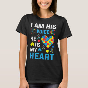 I Am His Voice He Is My Heart Autism Awareness _1 T-Shirt