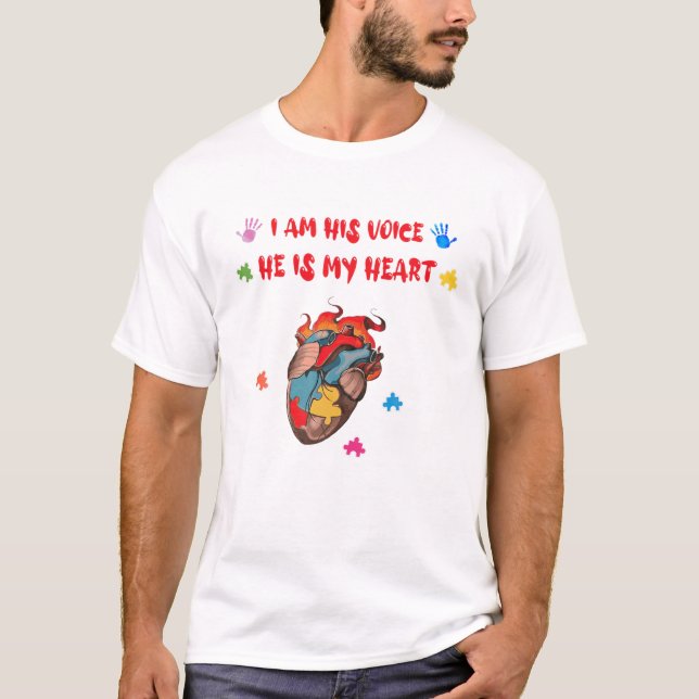 I Am His Voice He Is My Heart Autism Awareness Mom T-Shirt (Front)