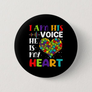 I Am His Voice He Is My Heart Autism Awareness Mum 6 Cm Round Badge