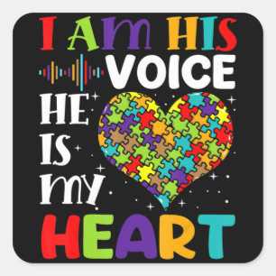 I Am His Voice He Is My Heart Autism Awareness Mum Square Sticker