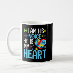 I Am His Voice He Is My Heart , Autism Awareness P Coffee Mug