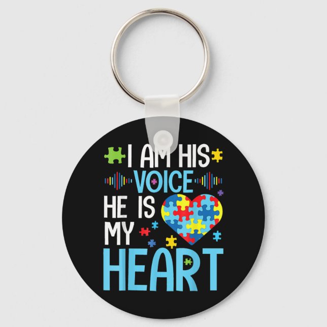 I Am His Voice He Is My Heart , Autism Awareness P Key Ring (Front)