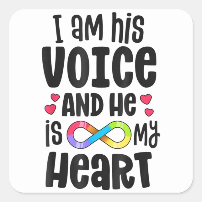 I Am His Voice He Is My Heart Autism Awareness T-S Square Sticker (Front)