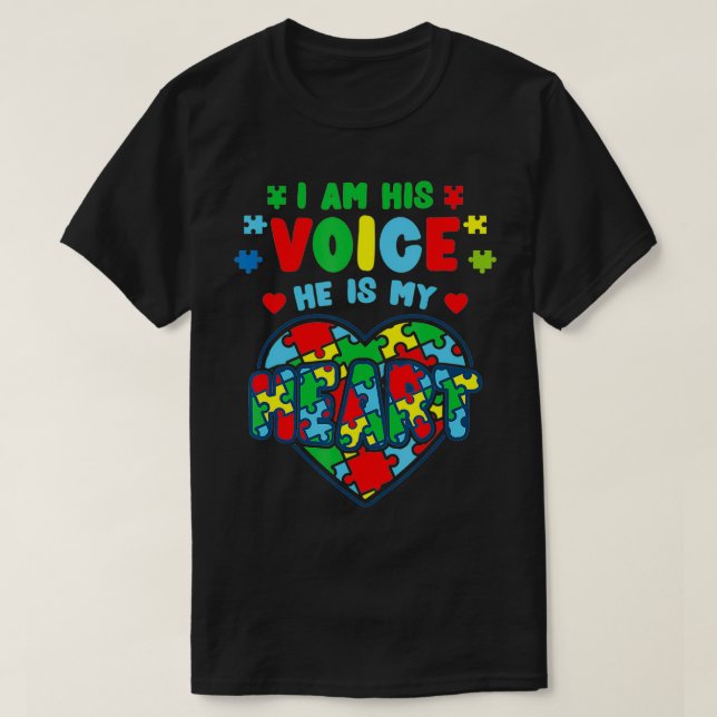 I Am His Voice He Is My Heart Autism be be patient T-Shirt (Design Front)