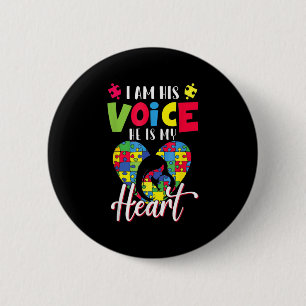 I Am His Voice He Is My Heart Autism Mum Autism Aw 6 Cm Round Badge