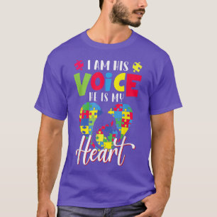 I Am His Voice He Is My Heart Autism Mum Autism Aw T-Shirt