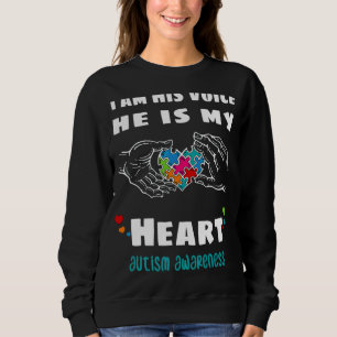 I Am His Voice He Is My Heart Autism Parents Mum D Sweatshirt
