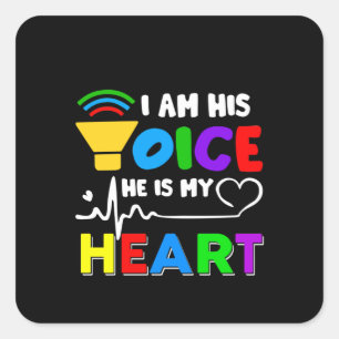 I am his Voice he is my heart Square Sticker