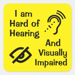 I am HoH and Visually Impaired Square Sticker