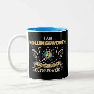 I Am HOLLINGSWORTH What's Your Superpower Two-Tone Coffee Mug