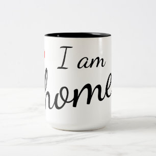 I am home Two-Tone coffee mug