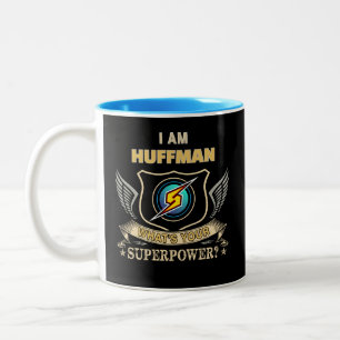 I Am HUFFMAN What's Your Superpower Two-Tone Coffee Mug