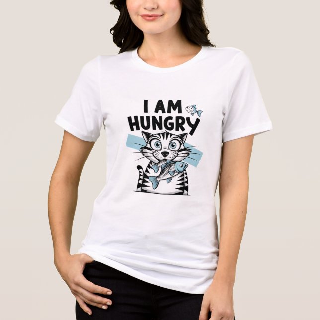 I am Hungry cat Tri-Blend Shirt (Front)