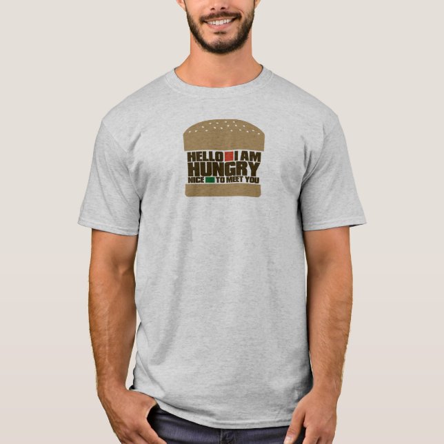 I Am Hungry T-Shirt (Front)