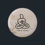 I AM In Silence Button For Meditation or Retreat<br><div class="desc">I am in SILENCE Button with oriental theme background
This can be used for when you are in meditation,  in silence,  on a retreat,  or just don't want to talk to anybody. Period. 😁</div>