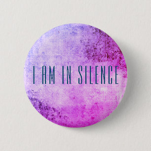I am in Silence Meditation Button for Retreat