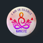 I am in Silence Meditation Button for Retreat<br><div class="desc">Namaste,  Meditation,  Retreat,  Slow Walking The button has a simple minimalist background that is pleasing to the eye. This can be used for when you are in meditation,  in silence,  on a retreat,  or just don't want to talk to anybody.</div>