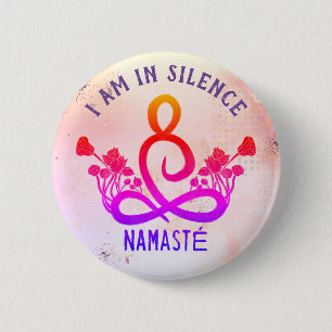 I am in Silence Meditation Button for Retreat