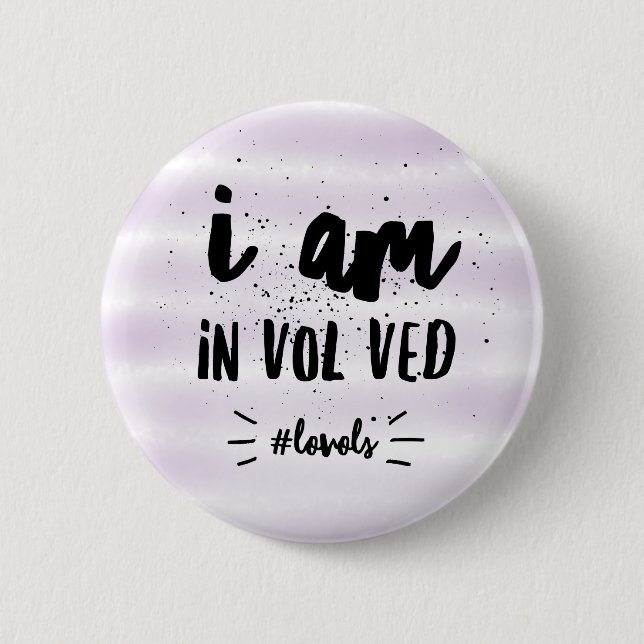 i am in vol ved #lovols button (Front)