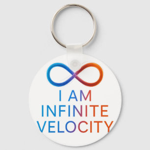 I AM Infinite Velocity – Quantum Energy Design Key Ring