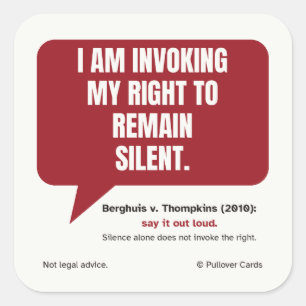 I Am Invoking My Right to Remain Silent Sticker
