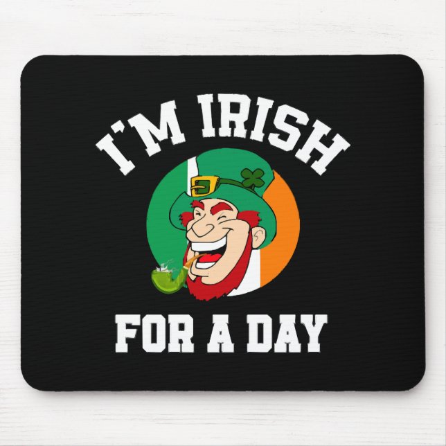 I am Irish for a day Saint Patricks day shamrock Mouse Mat (Front)
