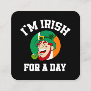 I am Irish for a day Saint Patricks day shamrock Square Business Card