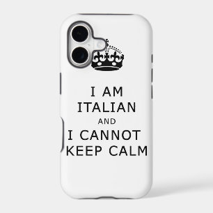 i am italian and i cannot keep calm phone case