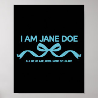 I Am Jane Doe All Of Us Are Solidarity Message Poster