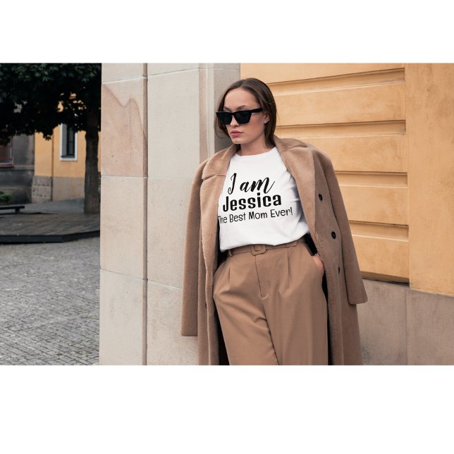 I am Jessica The Best Mum Ever Personalised T-Shirt (Creator Uploaded)