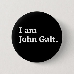 I AM JOHN GALT  6 CM ROUND BADGE