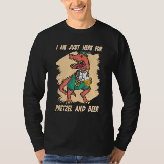 I Am Just Here For Beer Dinosaurs Bavarian German  T-Shirt