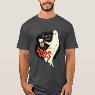 I Am Just Here For The Boos Funny Halloween Ghost  T-Shirt