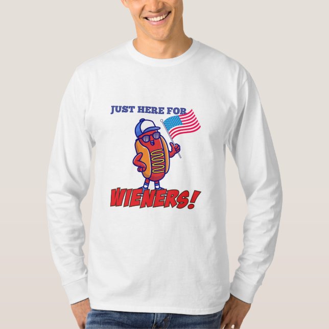 I am just here for the winers tshirt |Independence (Front)