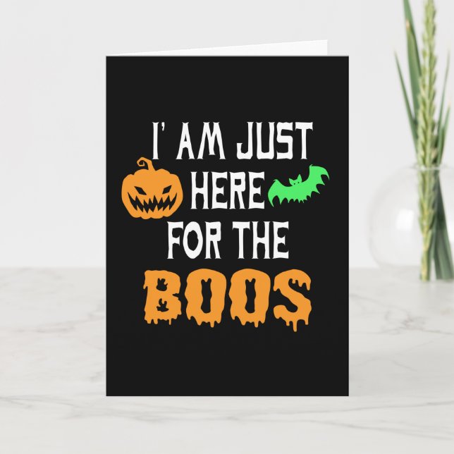I am just here fpr the boos card (Front)