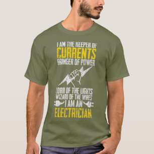 I Am Keeper Of Currents Electrician Electrical T-Shirt