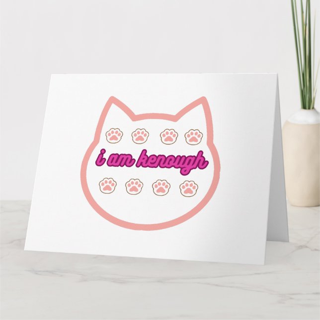 I am kenough t-shert cat  card (Front)