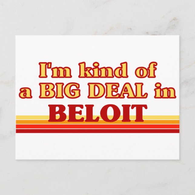 I am kind of a BIG DEAL in Beloit Postcard (Front)