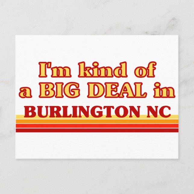 I am kind of a BIG DEAL in Burlington Postcard (Front)