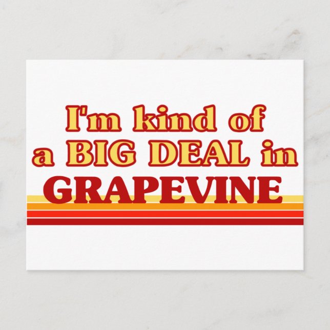I am kind of a BIG DEAL in Grapevine Postcard (Front)
