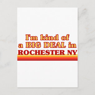 I am kind of a BIG DEAL in Rochester Postcard
