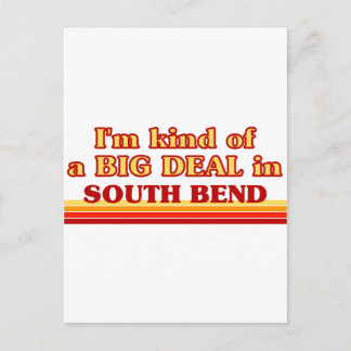 I am kind of a BIG DEAL in South Bend Postcard