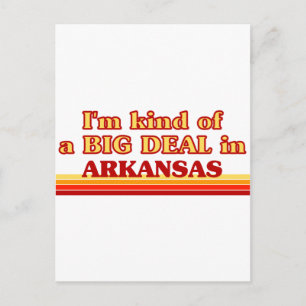 I am kind of a BIG DEAL on Arkansas Postcard
