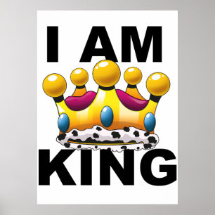 I am King Poster