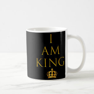 I Am King T Shirt Coffee Mug