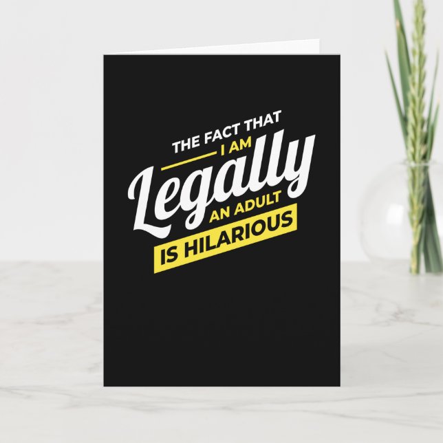 I Am Legally An Adult 18th Birthday Card (Front)