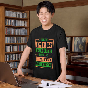 I am limited edition T-shirt