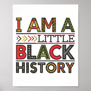 I Am Little Black History Month African American H Poster
